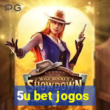 5u bet jogos